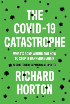 The COVID-19 Catastrophe - Horton, Richard