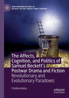 The Affects, Cognition, and Politics of Samuel Beckett's Postwar Drama and Fiction - Ionica, Cristina