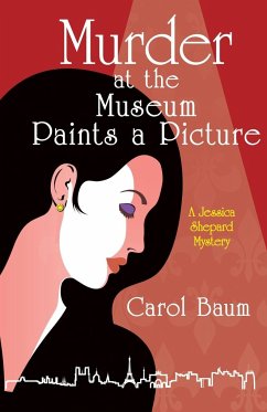 Murder at the Museum Paints a Picture - Baum, Carol