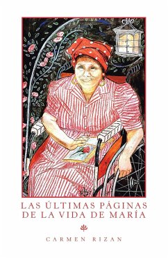 Las Últimas Páginas De La Vida De María - Rizan, Carmen