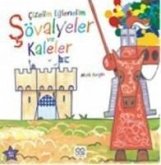 Cizelim Eglenelim Sövalyeler ve Kaleler