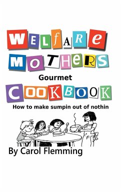 Welfare Mothers Gourmet Cookbook