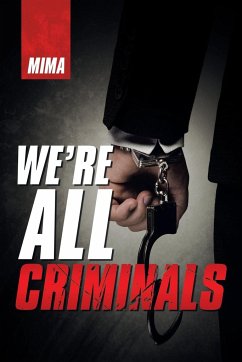 We'Re All Criminals - Mima