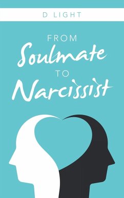 From Soulmate to Narcissist - Light, D.