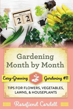 Gardening Month by Month - Cordell, Rosefiend