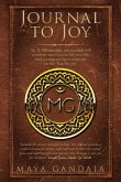 Journal to Joy: An 11 Minute Daily Practice That Will Transform the Way You Live Your Life and Accompanying Manuscript on the 'Pathfor