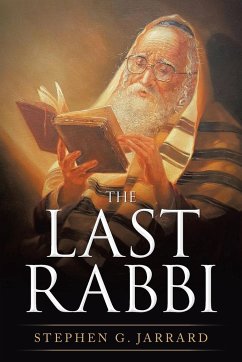 The Last Rabbi - Jarrard, Stephen G.