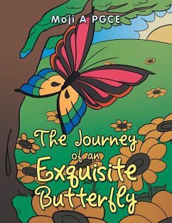 The Journey of an Exquisite Butterfly - A Pgce, Moji