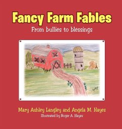 Fancy Farm Fables - Langley, Mary Ashley; Hayes, Angela M.