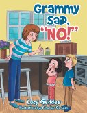 Grammy Said, "No!" Grammy Said, "No!"