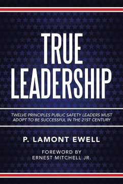 True Leadership - Ewell, P. Lamont