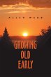 Growing Old Early - Bild 1
