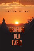 Growing Old Early