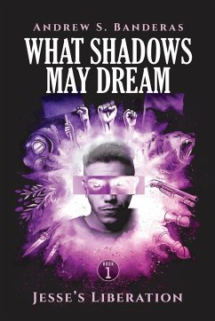 What Shadows May Dream - Banderas, Andrew S.