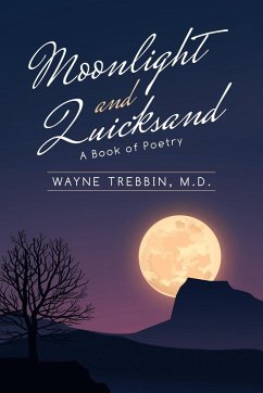 Moonlight and Quicksand - Trebbin M. D., Wayne