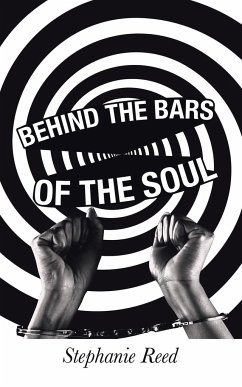 Behind the Bars of the Soul - Reed, Stephanie