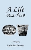 A Life Post-1939 Autobiography