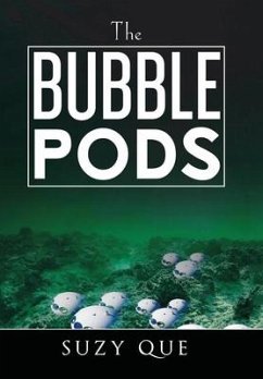 The Bubble Pods - Que, Suzy