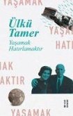 Yasamak Hatirlamaktir