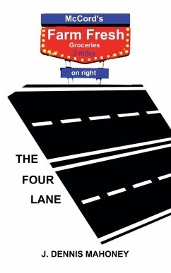 The Four Lane - Mahoney, J. Dennis