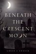 Beneath the Crescent Moon - Bild 1