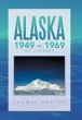 Alaska 1949 - 1969 - Bild 1