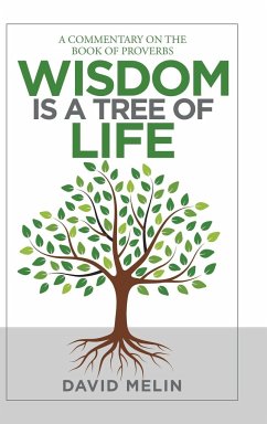 Wisdom Is a Tree of Life - Melin, David