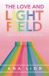 The Love and Light Field - Bild 1