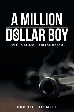 A Million-Dollar Boy with a Billion-Dollar Dream - McGee, Sharrieff Ali