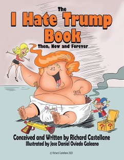 The I Hate Trump Book - Castellane, Richard