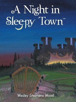 A Night in Sleepy Town - Wood, Wesley Stephens