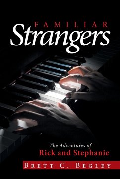 Familiar Strangers - Begley, Brett C.