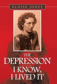 The Depression - - - I Know, I Lived It - Jones, Eloise