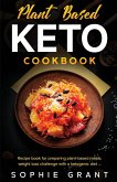 Plant Based Keto Cookbook