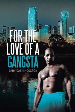 For the Love of a Gangsta - Houston, Baby Cash