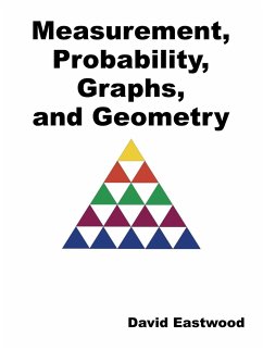 Measurement, Probability, Graphs, and Geometry - Eastwood, David