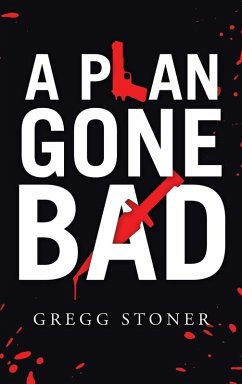 A Plan Gone Bad A Plan Gone Bad