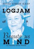 Logjam of a Beauteous Mind