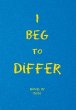I Beg to Differ - Bild 1