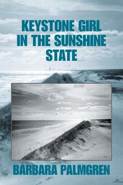 Keystone Girl in the Sunshine State - Palmgren, Barbara