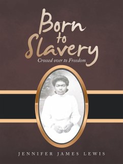 Born to Slavery - Lewis, Jennifer James