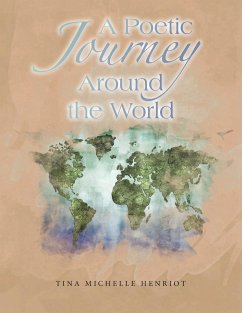 A Poetic Journey Around the World - Henriot, Tina Michelle
