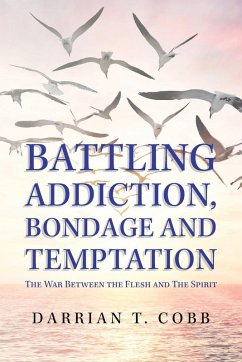 Cover Battling Addiction, Bondage and Temptation