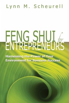 Feng Shui for Entrepreneurs - Scheurell, Lynn