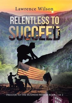 Relentless to Succeed - Wilson, Lawrence