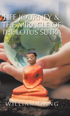 Life Journey & the Miracle of the Lotus Sutra - Dang, William