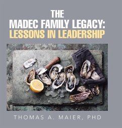 The Madec Family Legacy - Maier, Thomas A.