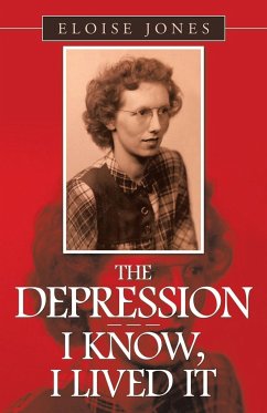 The Depression - - - I Know, I Lived It - Jones, Eloise