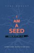 I Am a Seed - Bild 1