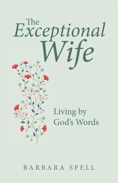 The Exceptional Wife - Spell, Barbara